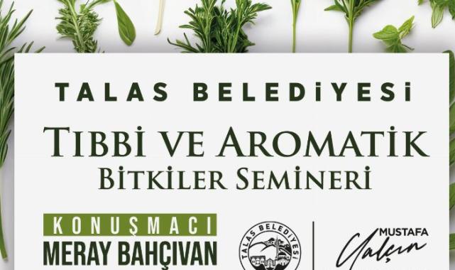 Talas'ta tıbbi ve aromatik bitkiler semineri