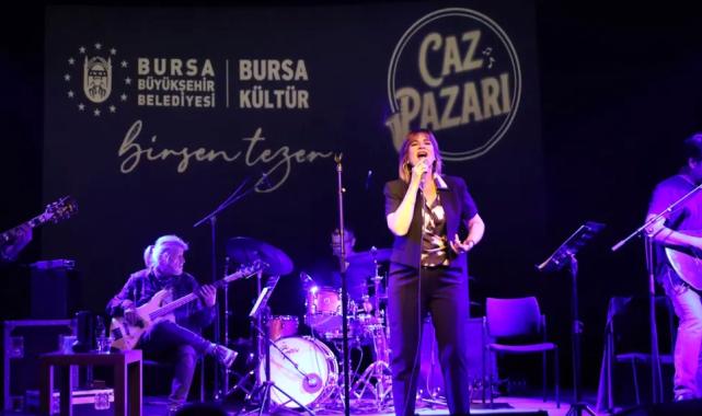 Bursa 'Caz Pazarı' konserlerinde Birsen Tezer'i ağırladı