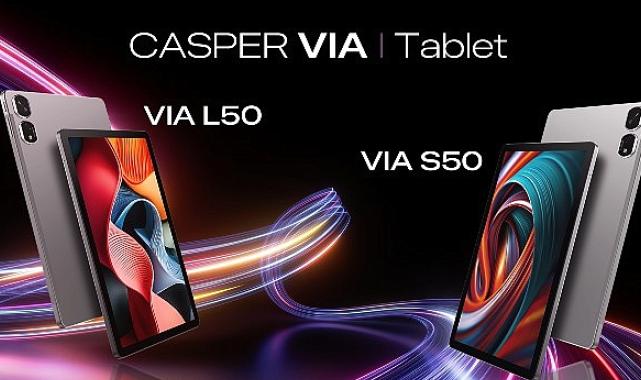 Casper 2025 Yılına Damga Vuracak İki Yeni Tableti VIA L50 ve VIA S50'yi Satışa Sundu!