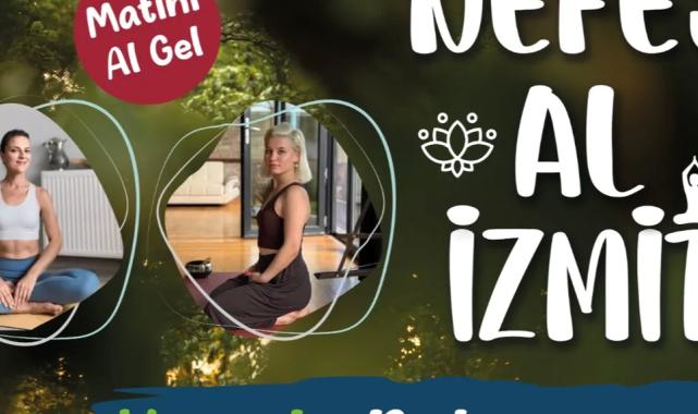 Kocaeli'nde “Nefes Al İzmit” yoga etkinlikleri devam ediyor
