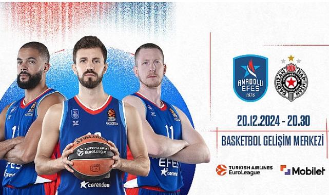 Anadolu Efes, Partizan ile Basketbol Gelişim Merkezi'nde Karşılaşacak