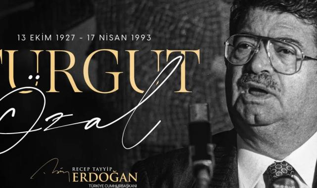 Cumhurbaşkanı Erdoğan'dan merhum Özal'a: Geride nadide miras bıraktı
