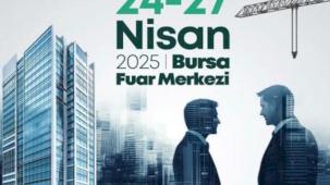 Yapı ve yaşam fuarı Bursa'da kapılarını açıyor