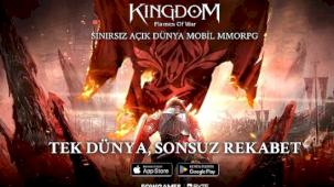 Kingdom: Flames of War ile Mobil'de Benzersiz MMORPG Deneyimi Başladı
