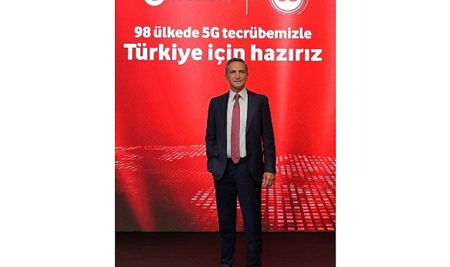 98 Ülkede 5G Deneyimine Sahip Vodafone, 5G'yi Türkiye'ye Getirmeye Hazır