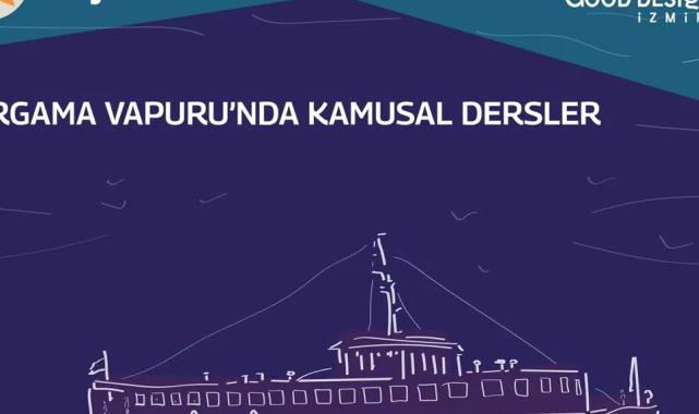İzmir'in kamusal dersleri Bergama Vapuru'nda
