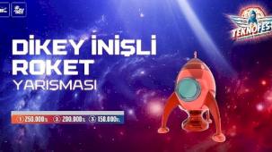 TEKNOFEST Dikey İnişli Roket Yarışması Final Heyecanı Başladı