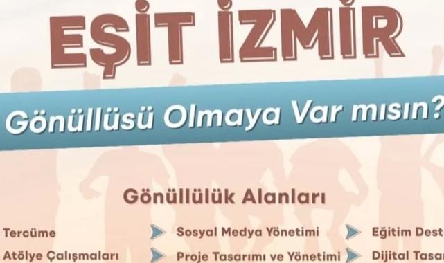 'Eşit İzmir' gönüllülerini arıyor