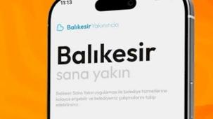 Balıkesir yakınında mobil uygulaması hayata geçti