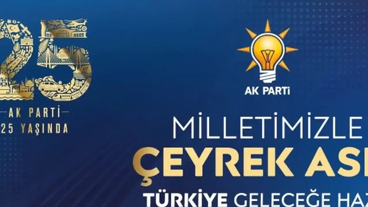 AK Parti 25. Yıl Vizyon Belgesini açıkladı... Hedef büyük ve güçlü Türkiye