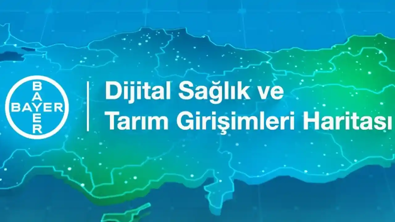 Bayer'den Türkiye’deki girişimcilere ‘Dijital Sağlık ve Tarım Girişimleri Haritası’ çağrısı