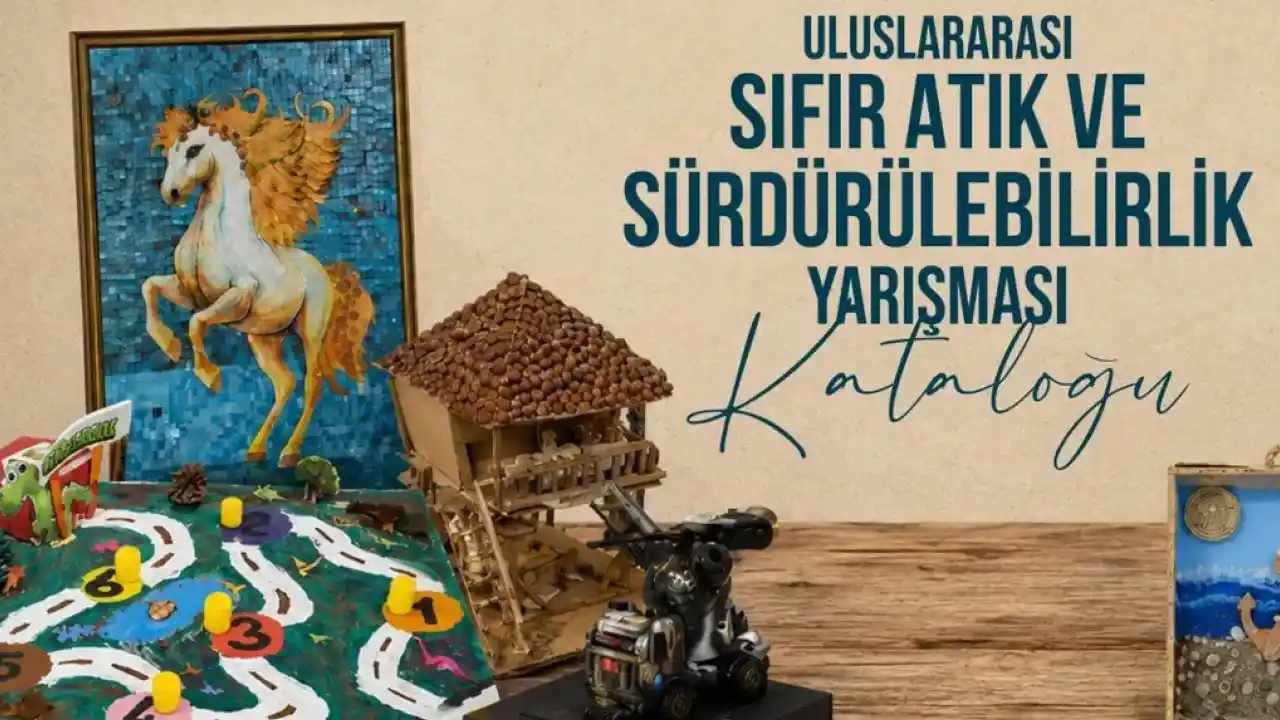 Uluslararası Sıfır Atık ve Sürdürülebilirlik Yarışması kataloğu erişime açıldı